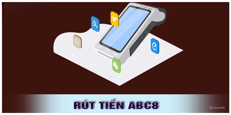 Hướng dẫn đầy đủ các bước nạp rút abc8